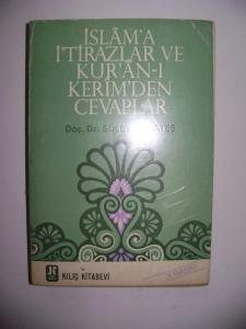 İSLAM'A İ'TİRAZLAR VE KUR'AN-I KERİM'DEN CEVAPLAR