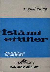 İslami Etütler - Seyyid Kutub İslami Etütler - Seyyid Kutub