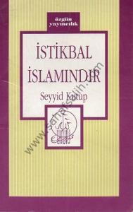 İstikbal İslamındır İstikbal İslamındır