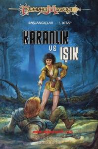 Karanlık ve Işık Başlangıçlar 1. Kitap