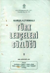 Karşılaştırmalı Türk Lehçeleri Sözlüğü 1 ve 2. Cilt Karşılaştırmalı Türk Lehçeleri Sözlüğü 1 ve 2. Cilt