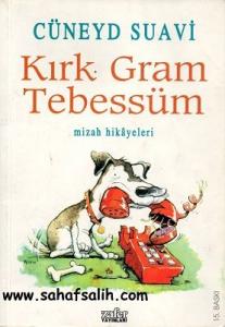 Kırk Gram Tebessüm Kırk Gram Tebessüm
