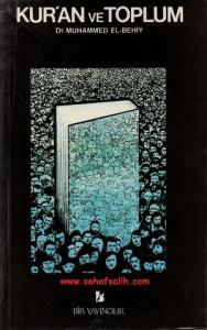Kur'an ve Toplum - Muhammed El-Behiy
