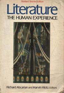 Literature The Human Experience - Richard Abcarian and Martin Klotz
