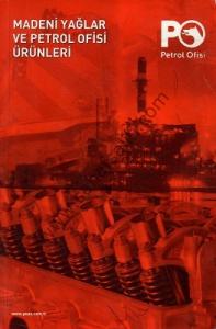 Madeni Yağlar ve Petrol Ofisi Ürünleri Madeni Yağlar ve Petrol Ofisi Ürünleri