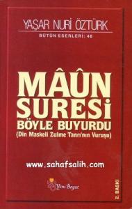 Maun Suresi Böyle Buyurdu