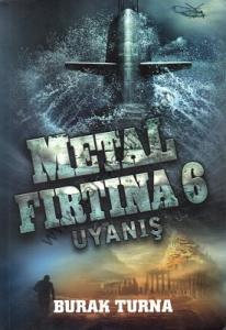Metal Fırtına 6 - Uyanış