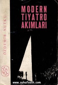 Modern Tiyatro Akımları Modern Tiyatro Akımları