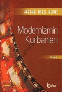 Modernizmin Kurbanları Modernizmin Kurbanları