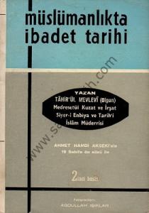 Müslümanlıkta İbadet Tarihi 1963 Baskı Müslümanlıkta İbadet Tarihi 1963 Baskı