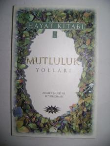 Mutluluk Yolları - Hayat Kitabı 1
