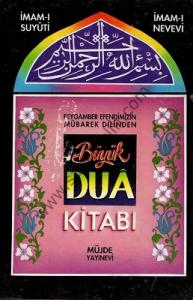 Peygamberimizin Mübaret Dilinden Büyük Dua Kitabı - Ciltli Kitap Peygamberimizin Mübaret Dilinden Büyük Dua Kitabı - Ciltli Kitap