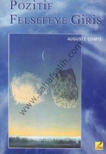 Pozitif Felsefe Giriş Pozitif Felsefe Giriş
