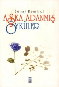 Aşka Adanmış Öyküler Aşka Adanmış Öyküler