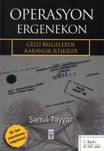 Operasyon Ergenekon - Gizli Belgelerde Karanlık İlişkiler Operasyon Ergenekon - Gizli Belgelerde Karanlık İlişkiler