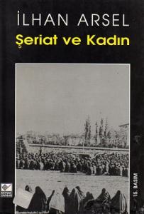 Şeriat ve Kadın Şeriat ve Kadın