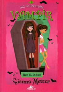 Kızkardeşim Vampir Ben O, O Ben
