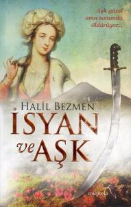 İsyan ve Aşk İsyan ve Aşk