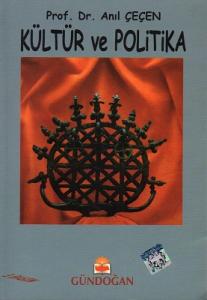 Kültür ve Politika Kültür ve Politika