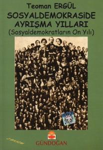 Sosyaldemokraside Ayrışma Yılları Sosyaldemokraside Ayrışma Yılları