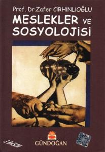 Meslekler ve Sosyolojisi Meslekler ve Sosyolojisi