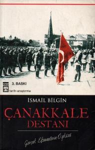 Çanakkale Destanı - Gerçek Efsanelerin Öyküsü