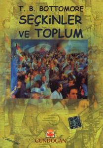 Seçkinler ve Toplum Seçkinler ve Toplum