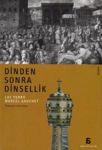 Dinden Sonra Dinsellik Dinden Sonra Dinsellik