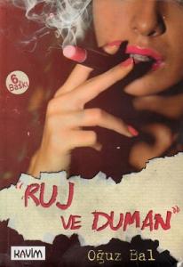Ruj ve Duman Ruj ve Duman