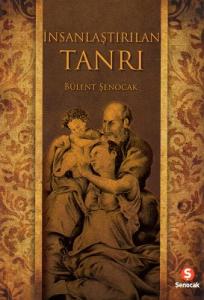 İnsanlaştırılan Tanrı