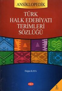 Türk Halk Edebiyatı Terimleri Sözlüğü Türk Halk Edebiyatı Terimleri Sözlüğü