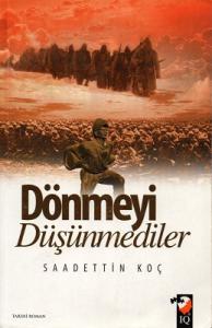 Dönmeyi Düşünmediler
