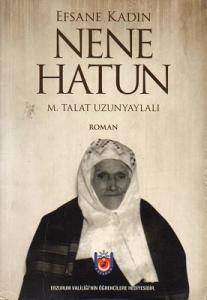 Efsane Kadın Nene Hatun