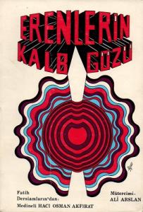 Erenlerin Kalp Gözü - Basiretüs Salikin Erenlerin Kalp Gözü - Basiretüs Salikin