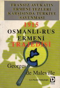1915 Osmanlı - Rus Ermeni Trajedisi 1915 Osmanlı - Rus Ermeni Trajedisi