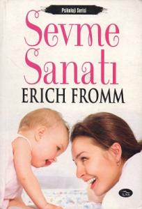 Sevme Sanatı Sevme Sanatı