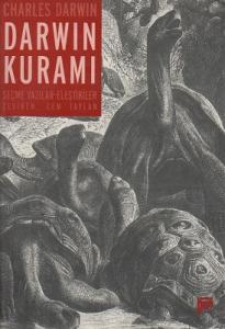Darwin Kuramı - Seçme Yazılar - Eleştirler Darwin Kuramı - Seçme Yazılar - Eleştirler