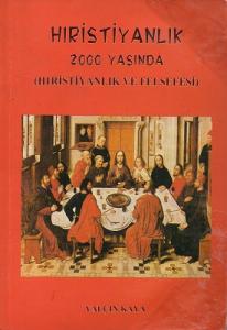 Hıristiyanlık 2000 Yaşında (Hıristiyanlık ve Felsefesi)