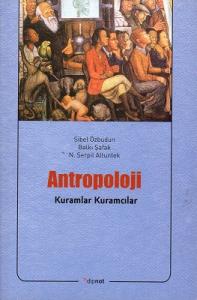Antropoloji - Kuramlar Kuramcılar Antropoloji - Kuramlar Kuramcılar
