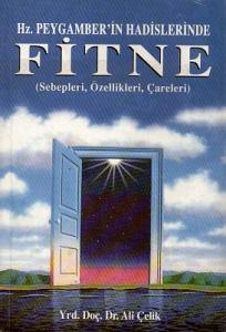 Hz. Peygamber'in Hadislerinde Fitne Hz. Peygamber'in Hadislerinde Fitne