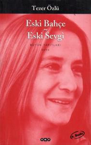 Eski Bahçe Eski Sevgi