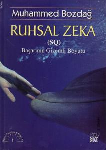 Ruhsal Zeka (SQ) Başarının Gizemli Boyutu