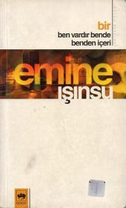 Bir Ben Vardır Bende Benden İçeri Bir Ben Vardır Bende Benden İçeri