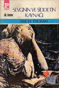 Sevginin ve Şiddetin Kaynağı Sevginin ve Şiddetin Kaynağı