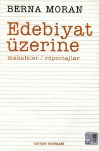Edebiyat Üzerine Makaleler Röportajlar