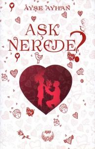 Aşk Nerede? Aşk Nerede?