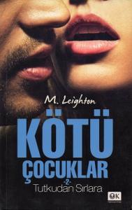 Kötü Çocuklar 2 Tutkudan Sırlar Kötü Çocuklar 2 Tutkudan Sırlar