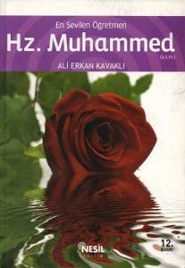 En Sevilen Öğretmen Hz. Muhammed (a.s.m.) En Sevilen Öğretmen Hz. Muhammed (a.s.m.)