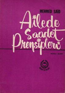 Ailede Saadet Prensipleri Ailede Saadet Prensipleri