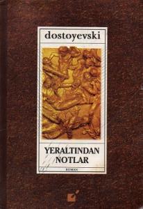 Yeraltından Notlar Yeraltından Notlar